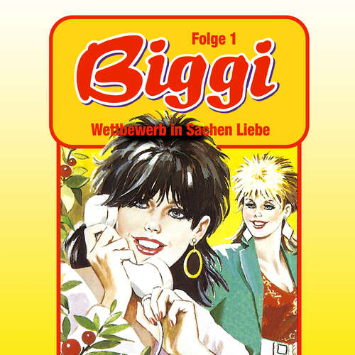Hoerbuch Biggi, Folge 1: Wettbewerb in Sachen Liebe - Peter Mennigen - Barbara Fenner Hoerbuch Biggi, Folge 1: Wettbewerb in Sachen Liebe - Peter Mennigen - Barbara Fenner