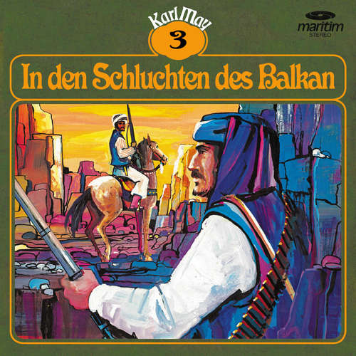 Hoerbuch Karl May, Grüne Serie, Folge 3: In den Schluchten des Balkan - Karl May - Eberhard Krug Hoerbuch Karl May, Grüne Serie, Folge 3: In den Schluchten des Balkan - Karl May - Eberhard Krug