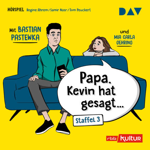 Hoerbuch Papa, Kevin hat gesagt..., Staffel 3 - Regine Ahrem - Bastian Pastewka Hoerbuch Papa, Kevin hat gesagt..., Staffel 3 - Regine Ahrem - Bastian Pastewka