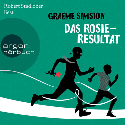 Hoerbuch Das Rosie-Resultat - Graeme Simsion - Robert Stadlober Hoerbuch Das Rosie-Resultat - Graeme Simsion - Robert Stadlober