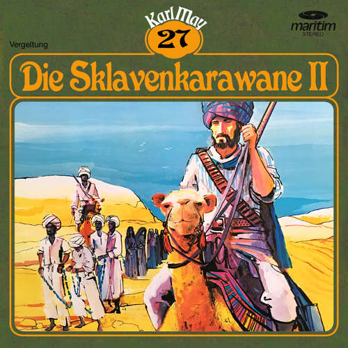 Hoerbuch Karl May, Grüne Serie, Folge 27: Die Sklavenkarawane II - Karl May - Eberhard Krug Hoerbuch Karl May, Grüne Serie, Folge 27: Die Sklavenkarawane II - Karl May - Eberhard Krug