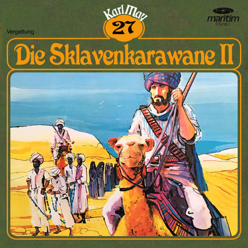 Hoerbuch Karl May, Grüne Serie, Folge 27: Die Sklavenkarawane II - Karl May - Eberhard Krug