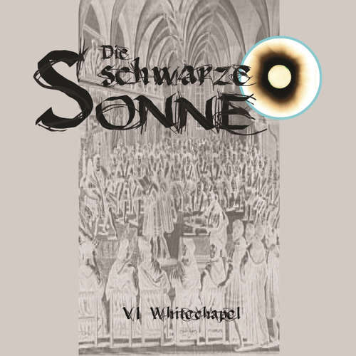 Hoerbuch Die schwarze Sonne, Folge 6: Whitechapel - Günter Merlau - Christian Stark