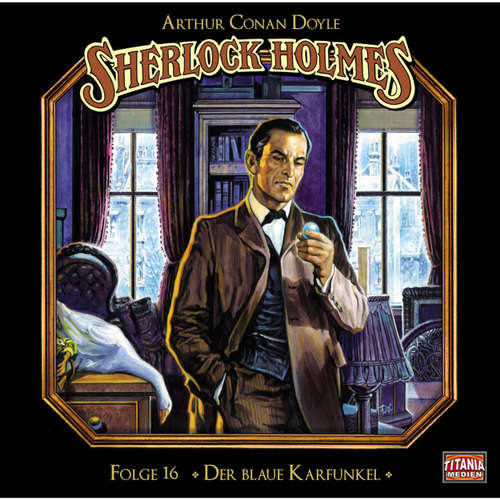 Hoerbuch Sherlock Holmes - Die geheimen Fälle des Meisterdetektivs, Folge 16: Der blaue Karfunkel - Arthur Conan Doyle - Joachim Tennstedt Hoerbuch Sherlock Holmes - Die geheimen Fälle des Meisterdetektivs, Folge 16: Der blaue Karfunkel - Arthur Conan Doyle - Joachim Tennstedt