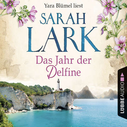 Hoerbuch Das Jahr der Delfine - Sarah Lark - Yara Blümel