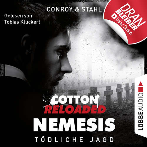 Hoerbuch Jerry Cotton, Cotton Reloaded: Nemesis, Folge 6: Tödliche Jagd - Gabriel Conroy - Tobias Kluckert