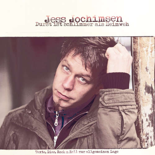 Hoerbuch Jess Jochimsen, Durst ist schlimmer als Heimweh - Jess Jochimsen - Jess Jochimsen