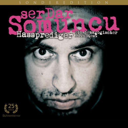Hoerbuch Serdar Somuncu, Hassprediger - ein demagogischer Blindtest - Serdar Somuncu - Serdar Somuncu Hoerbuch Serdar Somuncu, Hassprediger - ein demagogischer Blindtest - Serdar Somuncu - Serdar Somuncu