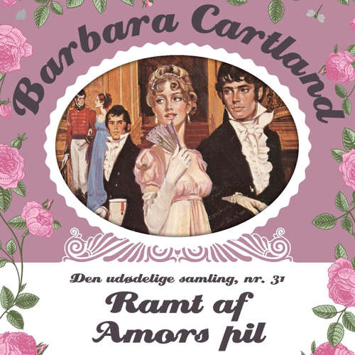 Audiokniha Ramt af Amors pil - Barbara Cartland - Den udødelige samling 31 - Barbara Cartland - Randi Winther Audiokniha Ramt af Amors pil - Barbara Cartland - Den udødelige samling 31 - Barbara Cartland - Randi Winther