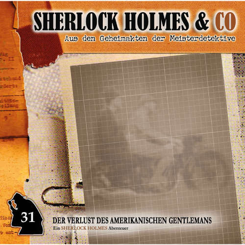 Hoerbuch Sherlock Holmes & Co, Folge 31: Der Verlust des amerikanischen Gentlemans, Episode 1 - Jonas Maas - Charles Rettinghaus Hoerbuch Sherlock Holmes & Co, Folge 31: Der Verlust des amerikanischen Gentlemans, Episode 1 - Jonas Maas - Charles Rettinghaus