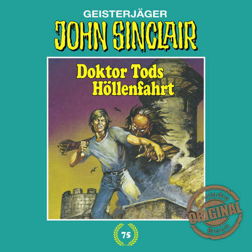 Hoerbuch John Sinclair, Tonstudio Braun, Folge 75: Doktor Tods Höllenfahrt - Jason Dark - Diverse Hoerbuch John Sinclair, Tonstudio Braun, Folge 75: Doktor Tods Höllenfahrt - Jason Dark - Diverse