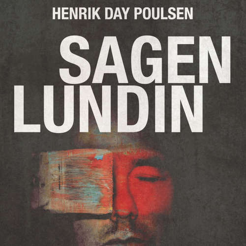 Audiokniha Sagen Lundin - forbrydelsen, opklaringen, medierne og ondskaben - Palle Bruus Jensen - Bjarne Mouridsen Audiokniha Sagen Lundin - forbrydelsen, opklaringen, medierne og ondskaben - Palle Bruus Jensen - Bjarne Mouridsen