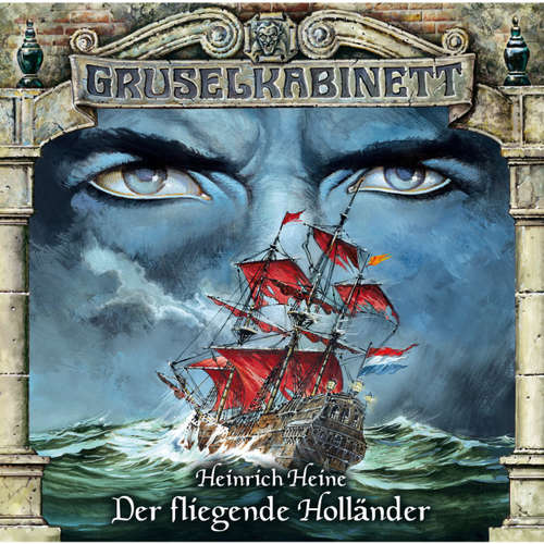 Hoerbuch Gruselkabinett, Folge 22: Der fliegende Holländer - Heinrich Heine - Wolfgang Condrus Hoerbuch Gruselkabinett, Folge 22: Der fliegende Holländer - Heinrich Heine - Wolfgang Condrus