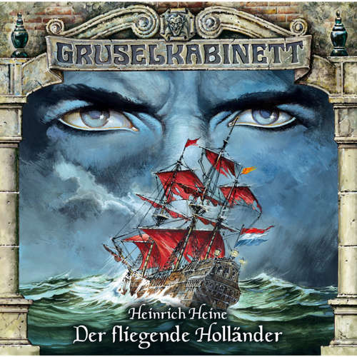 Hoerbuch Gruselkabinett, Folge 22: Der fliegende Holländer - Heinrich Heine - Wolfgang Condrus