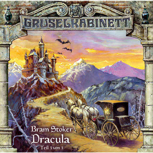 Hoerbuch Gruselkabinett, Folge 19: Dracula (Folge 3 von 3) - Bram Stoker - Kaspar Eichel Hoerbuch Gruselkabinett, Folge 19: Dracula (Folge 3 von 3) - Bram Stoker - Kaspar Eichel