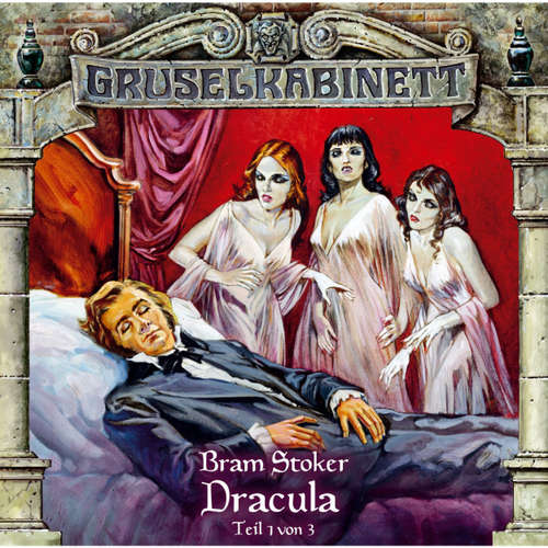 Hoerbuch Gruselkabinett, Folge 17: Dracula (Folge 1 von 3) - Bram Stoker - Joachim Höppner