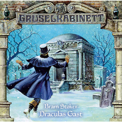 Hoerbuch Gruselkabinett, Folge 16: Draculas Gast - Bram Stoker - Simon Jäger Hoerbuch Gruselkabinett, Folge 16: Draculas Gast - Bram Stoker - Simon Jäger