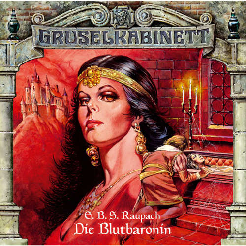 Hoerbuch Gruselkabinett, Folge 14: Die Blutbaronin - E.B.S. Raupach - Viola Sauer Hoerbuch Gruselkabinett, Folge 14: Die Blutbaronin - E.B.S. Raupach - Viola Sauer