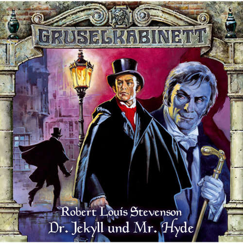 Hoerbuch Gruselkabinett, Folge 10: Dr. Jekyll und Mr. Hyde - Robert Louis Stevenson - Claus Wilcke Hoerbuch Gruselkabinett, Folge 10: Dr. Jekyll und Mr. Hyde - Robert Louis Stevenson - Claus Wilcke
