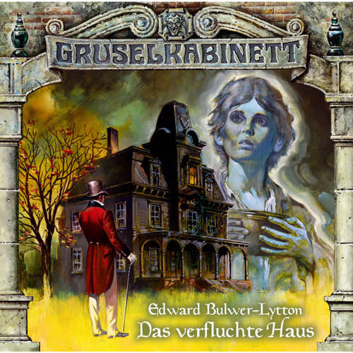 Hoerbuch Gruselkabinett, Folge 6: Das verfluchte Haus - Edward Bulwer-Lytton - Claus Wilcke Hoerbuch Gruselkabinett, Folge 6: Das verfluchte Haus - Edward Bulwer-Lytton - Claus Wilcke