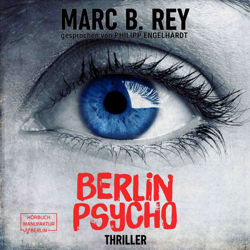 Berlin Psycho - Das hättest du nicht tun dürfen