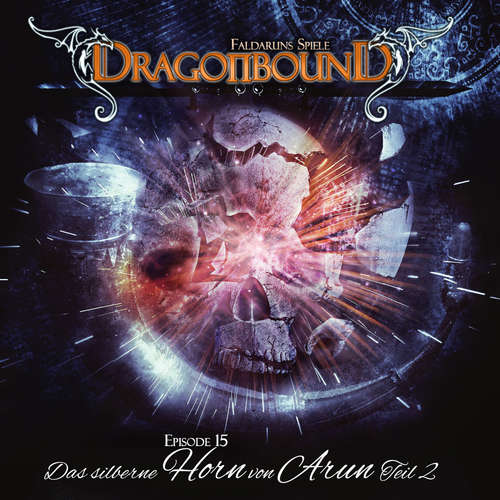 Hoerbuch Dragonbound, Episode 15: Das silberne Horn von Arun, Folge 2 - Peter Lerf - Jürgen Kluckert Hoerbuch Dragonbound, Episode 15: Das silberne Horn von Arun, Folge 2 - Peter Lerf - Jürgen Kluckert