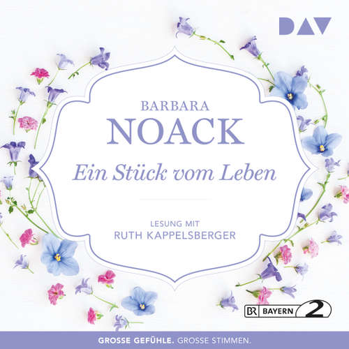 Hoerbuch Ein Stück vom Leben - Barbara Noack - Ruth Kappelsberger