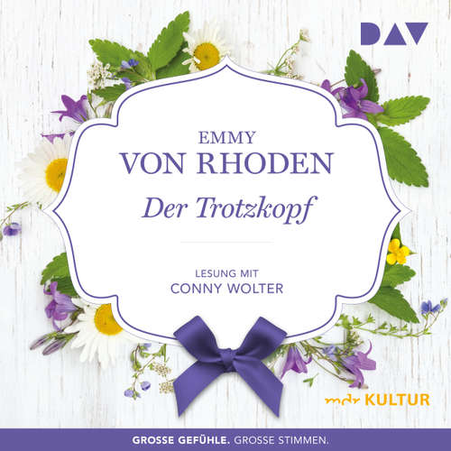 Hoerbuch Der Trotzkopf - Emmy von Rhoden - Conny Wolter