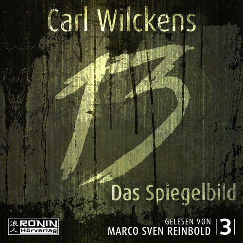Hoerbuch Das Spiegelbild - Dreizehn, Band 3 - Carl Wilckens - Marco Sven Reinbold