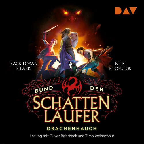 Hoerbuch Drachenhauch - Bund der Schattenläufer, Teil 2 - Zack Loran Clark - Oliver Rohrbeck Hoerbuch Drachenhauch - Bund der Schattenläufer, Teil 2 - Zack Loran Clark - Oliver Rohrbeck