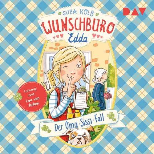 Hoerbuch Der Oma-Sissi-Fall - Wunschbüro Edda, Teil 2 - Suza Kolb - Lea van Acken Hoerbuch Der Oma-Sissi-Fall - Wunschbüro Edda, Teil 2 - Suza Kolb - Lea van Acken