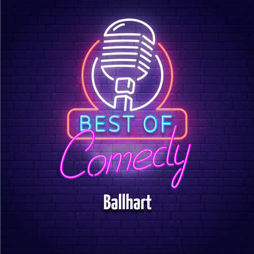 Best of Comedy: Ballhart