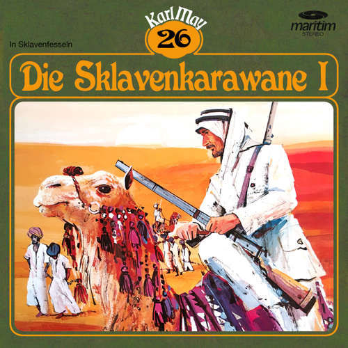 Hoerbuch Karl May, Grüne Serie, Folge 26: Die Sklavenkarawane I - Karl May - Hans Putz