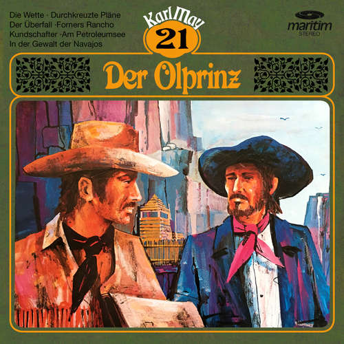 Hoerbuch Karl May, Grüne Serie, Folge 21: Der Ölprinz - Karl May - Wolfgang Jürgen Hoerbuch Karl May, Grüne Serie, Folge 21: Der Ölprinz - Karl May - Wolfgang Jürgen