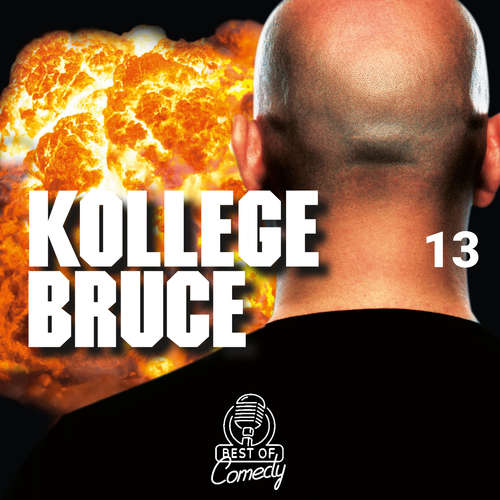 Best of Comedy: Kollege Bruce, Folge 13