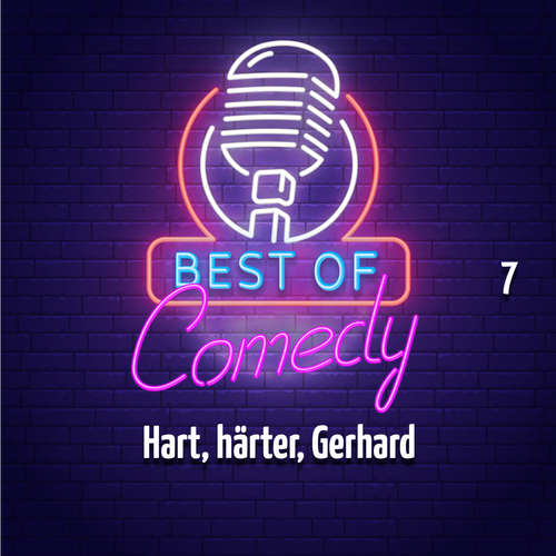 Best of Comedy: Hart, härter, Gerhard, Folge 7
