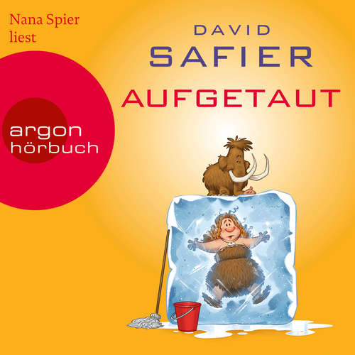 Hoerbuch Aufgetaut - David Safier - Nana Spier Hoerbuch Aufgetaut - David Safier - Nana Spier