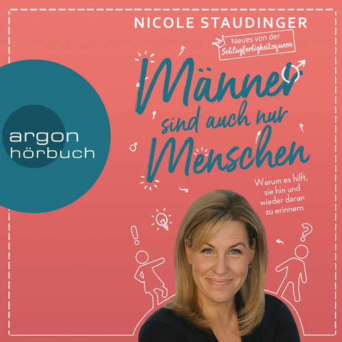 Hoerbuch Männer sind auch nur Menschen - Warum es hilft, sie hin und wieder daran zu erinnern - Nicole Staudinger - Nicole Staudinger Hoerbuch Männer sind auch nur Menschen - Warum es hilft, sie hin und wieder daran zu erinnern - Nicole Staudinger - Nicole Staudinger