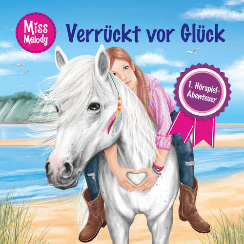 Hoerbuch Miss Melody, 1: Verrückt vor Glück - Sandra Kunstmann - Louis Friedemann Thiele Hoerbuch Miss Melody, 1: Verrückt vor Glück - Sandra Kunstmann - Louis Friedemann Thiele