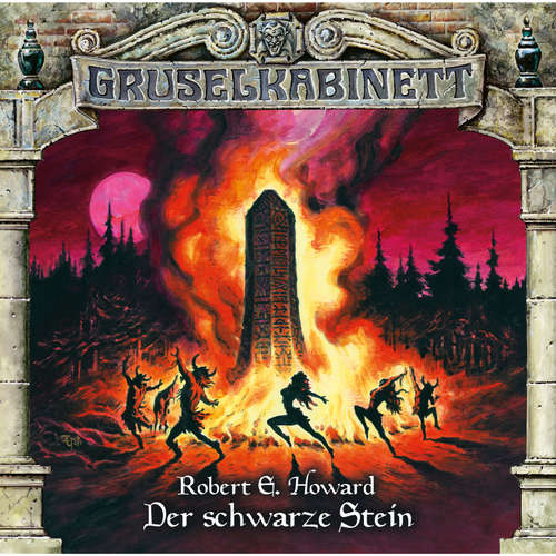 Hoerbuch Gruselkabinett, Folge 116: Der schwarze Stein - Robert E. Howard - Sascha von Zambelly Hoerbuch Gruselkabinett, Folge 116: Der schwarze Stein - Robert E. Howard - Sascha von Zambelly