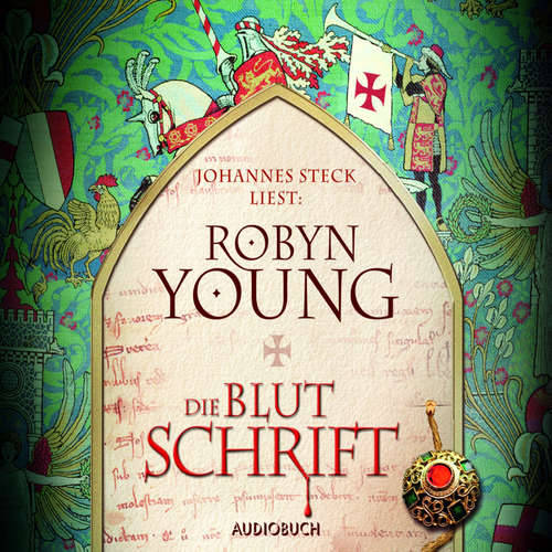 Hoerbuch Die Blutschrift - Robyn Young - Johannes Steck Hoerbuch Die Blutschrift - Robyn Young - Johannes Steck