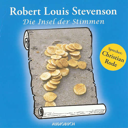 Hoerbuch Die Insel der Stimmen - Robert Louis Stevenson - Christian Rode Hoerbuch Die Insel der Stimmen - Robert Louis Stevenson - Christian Rode