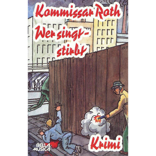 Hoerbuch Kommissar Roth, Wer singt - stirbt -  - Franz Boehm