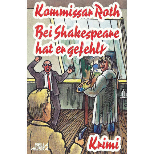 Hoerbuch Kommissar Roth, Bei Shakespeare hatte er gefehlt -  - Franz Boehm