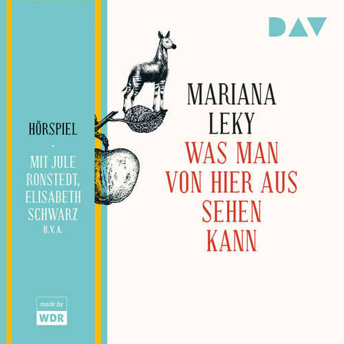 Hoerbuch Was man von hier aus sehen kann - Mariana Leky - Jule Ronstedt Hoerbuch Was man von hier aus sehen kann - Mariana Leky - Jule Ronstedt