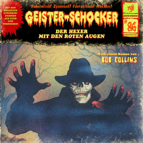 Hoerbuch Geister-Schocker, Folge 86: Der Hexer mit den roten Augen - Bob Collins - Helgo Liebig Hoerbuch Geister-Schocker, Folge 86: Der Hexer mit den roten Augen - Bob Collins - Helgo Liebig