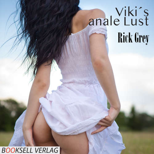 Hoerbuch Vikis anale Lust - Rick Grey - Anja Hans