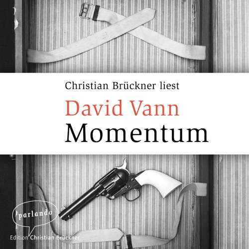 Hoerbuch Momentum - David Vann - Christian Brückner Hoerbuch Momentum - David Vann - Christian Brückner