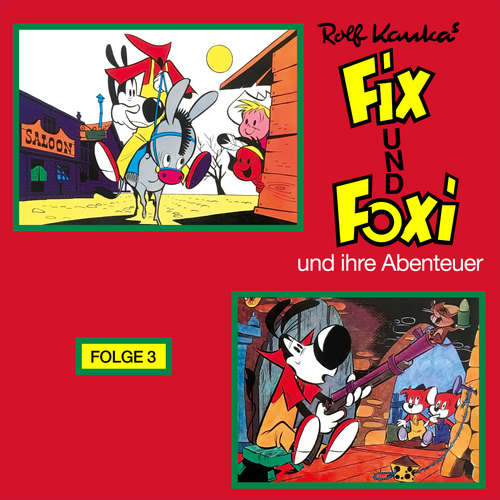 Hoerbuch Fix und Foxi, Fix und Foxi und ihre Abenteuer, Folge 3 - Rolf Kauka - Thomas Margulies Hoerbuch Fix und Foxi, Fix und Foxi und ihre Abenteuer, Folge 3 - Rolf Kauka - Thomas Margulies