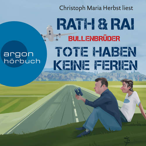 Hoerbuch Tote haben keine Ferien - Bullenbrüder, Band 3 - Hans Rath - Christoph Maria Herbst Hoerbuch Tote haben keine Ferien - Bullenbrüder, Band 3 - Hans Rath - Christoph Maria Herbst
